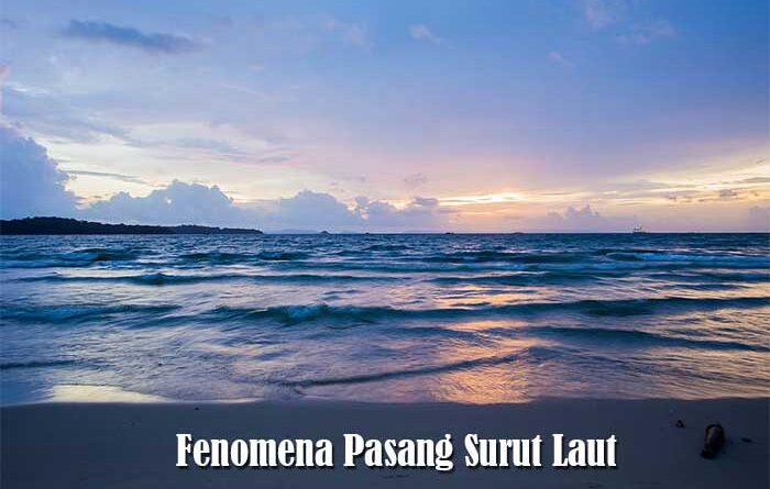 Fenomena Pasang Surut Air Laut