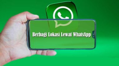 Berbagi Lokasi Lewat WhatsApp