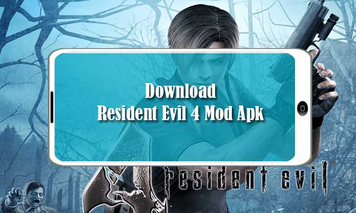 Resident Evil 4 Mod Apk