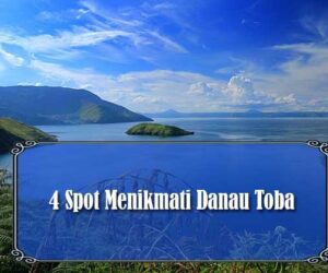 Spot Menikmati Danau Toba
