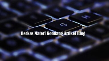 Berkas Materi Kondang Artikel Blog