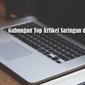 Gabungan Top Artikel Saringan di Blog