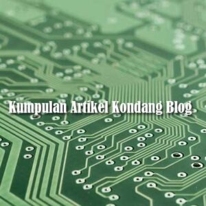 Kumpulan Artikel Kondang Blog