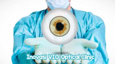 Inovasi VIO Optical Clinic untuk Penglihatan yang Lebih Baik