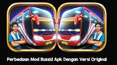 Perbedaan Mod Bussid Apk Dengan Versi Original